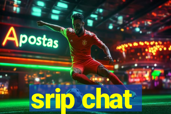 srip chat